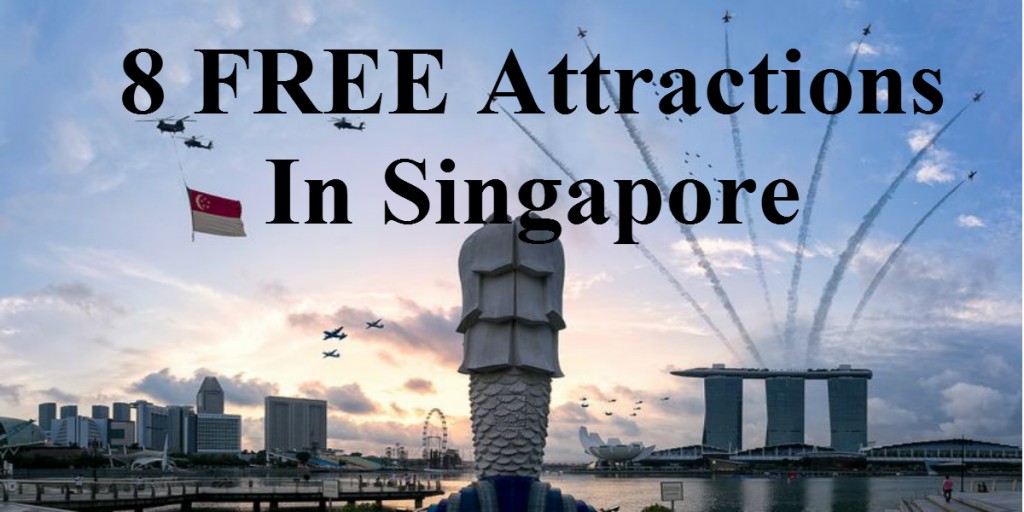 8 Attractions You Can Visit For Free Discover Sg